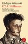 Rüdiger Safranski: E. T. A. Hoffmann, Buch, Buch