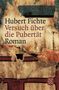 Hubert Fichte: Versuch über die Pubertät, Buch, Buch