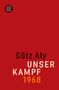 Text: "Götz Aly, Unser Kampf, 1968." Roter Hintergrund, oben links ein stilisiertes Logo mit Fischen., Buch