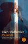 Elke Heidenreich: Passione, Buch, Buch