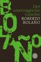 Roberto Bolano: Der unerträgliche Gaucho, Buch