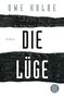 Uwe Kolbe: Die Lüge, Buch
