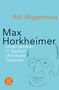 Rolf Wiggershaus: Max Horkheimer, Buch