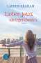 Lauren Graham: Lieber jetzt als irgendwann, Buch