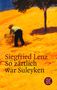 Siegfried Lenz: So zärtlich war Suleyken, Buch