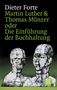 Dieter Forte: Martin Luther und Thomas Münzer oder Die Einführung der Buchhaltung, Buch