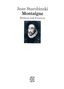 Jean Starobinski: Montaigne, Buch