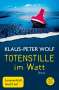 Klaus-Peter Wolf: Totenstille im Watt, Buch