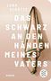 „Lena Schätte, Das Schwarz an den Händen meines Vaters, Roman“. Ein Handtuch mit grünem Streifen hängt an der Wand., Buch