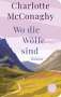 Charlotte McConaghy: Wo die Wölfe sind, Buch