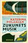 Katerina Poladjan: Zukunftsmusik, Buch