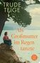 Trude Teige: Als Großmutter im Regen tanzte, Buch
