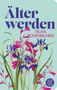 „Älter werden. Silvia Bovenschen“ – Darstellung bunter Blumen auf hellem Hintergrund. Logo unten rechts., Buch