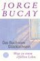 Jorge Bucay: Das Buch vom Glücklichsein, Buch