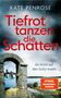 Kate Penrose: Tiefrot tanzen die Schatten, Buch