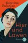 Katerina Poladjan: Hier sind Löwen, Buch, Buch