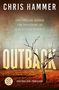 Chris Hammer: Outback - Fünf tödliche Schüsse. Eine unfassbare Tat. Mehr als eine Wahrheit, Buch
