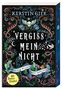 Text: "Kerstin Gier. Vergissmeinicht. Was man bei Licht nicht sehen kann." Verzierte, mystische Illustration mit Naturmotiven., Buch