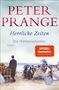 Peter Prange: Herrliche Zeiten - Die Himmelsstürmer, Buch