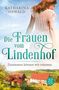 Katharina Oswald: Die Frauen vom Lindenhof - Zusammen können wir träumen, Buch