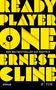 Ernest Cline: Ready Player One, Buch