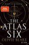 Olivie Blake: The Atlas Six, Buch