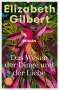Elizabeth Gilbert: Das Wesen der Dinge und der Liebe, Buch