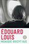 Édouard Louis: Monique bricht aus, Buch