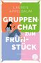 Lauren Appelbaum: Gruppenchat zum Frühstück, Buch