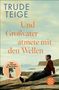 Trude Teige: Und Großvater atmete mit den Wellen, Buch