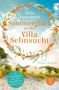Mila Summers: Sommerglück in der Villa Sehnsucht, Buch