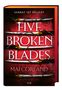 Mai Corland: Five Broken Blades, Buch