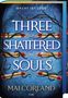 Mai Corland: Three Shattered Souls, Buch