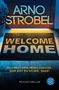 ARNO STROBEL, WELCOME HOME. DU LIEBST DEIN NEUES ZUHAUSE. HIER BIST DU SICHER. ODER? PSYCHOTHRILLER. Fußmatte vor Tür., Buch