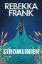 "Rebekka Frank", "STROMLINIEN", "ROMAN FISCHER". Eine Person rudert ein Boot auf welligen Linien, umgeben von Schilfrohr., Buch