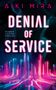 Aiki Mira: Denial of Service, Buch