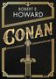 "ROBERT E. HOWARD" und "CONAN" sind in großer, goldener Schrift auf schwarzem Hintergrund. Das Cover zeigt ein Schwert., Buch