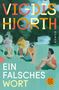 Vigdis Hjorth: Ein falsches Wort, Buch