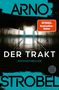 Arno Strobel: Der Trakt, Buch