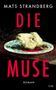 "Mats Strandberg, DIE MUSE, ROMAN, TOR. Kopf eines Schafes auf einem Teller, impressionistische Malerei.", Buch
