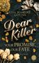 „Dear Killer“ in goldener Schrift, darüber „Lisa Marijke Gosink“. Dazwischen trockene Blumen auf dunklem Hintergrund.