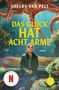 Ein Oktopus im Aquarium, Frau auf Bank, Titel: "Das Glück hat acht Arme", Autor: Shelby Van Pelt, Netflix-Logo unten links., Buch