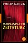 Philip K. Dick: Marsianischer Zeitsturz, Buch