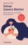 Nadiya Kroshka: Deine innere Mutter, Buch