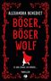 Titel: Böser, Böser Wolf. Darunter: Es war einmal ein Mörder... Illustration einer roten Gestalt und Rosenranken., Buch