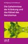 Wolfgang Schmidbauer: Die Geheimnisse der Kränkung und das Rätsel des Narzissmus, Buch