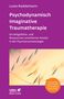 Luise Reddemann: Psychodynamisch Imaginative Traumatherapie -PITT, Buch