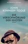 John Kennedy Toole: Die Verschwörung der Idioten, Buch