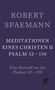 "Robert Spaemann: Meditationen eines Christen II, Psalm 52-150. Eine Auswahl aus den Psalmen 52-150." Purple Cover.