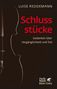 Luise Reddemann: Schlussstücke, Buch, Buch